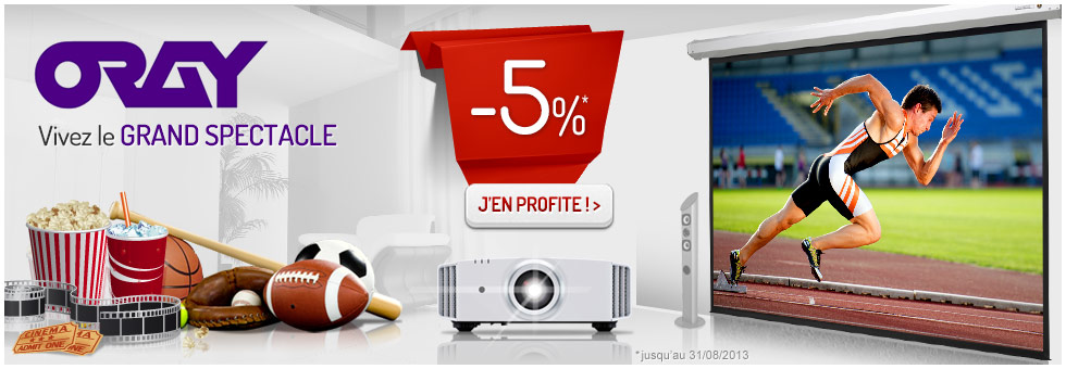 Promotion sur les écrans Oray