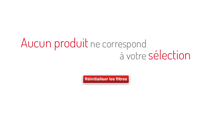 Aucun produit ne correspond à votre selection