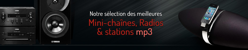 Mini-Chaînes HiFi et Station MP3/iPod/iPhone