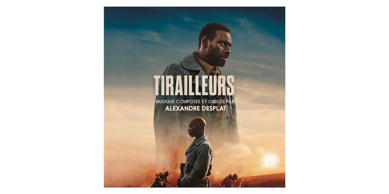 Sony Music Alexandre Desplat - Tirailleurs (Bande Originale)