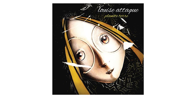 Universal Louise Attaque - Planète Terre 