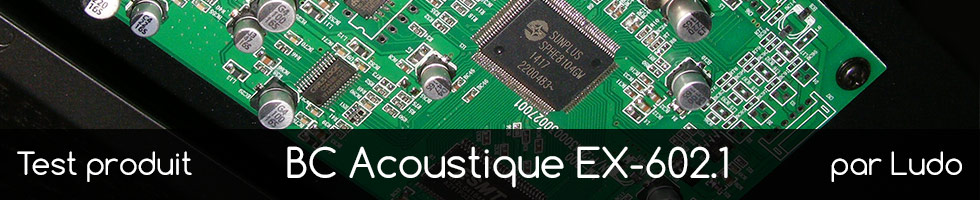 Test du BC Acoustique EX-602.1