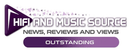 HiFi and Music Source Outstanding