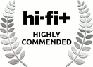 Hi-Fi+ Highly Commended
