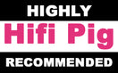 HiFi Pig Highly Recommended